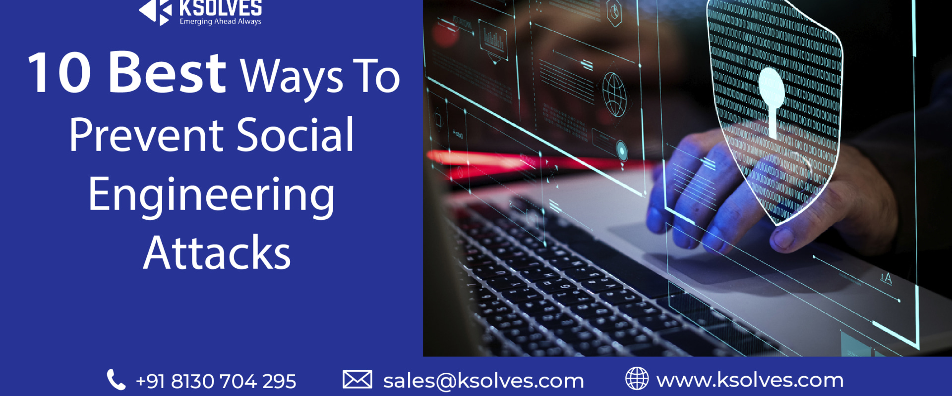 Social Engineering Attacks: Understanding and Preventing the Human Element in Cybersecurity Breaches